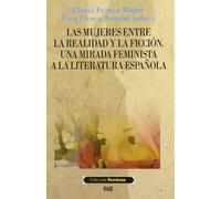 Las mujeres entre la realidad y la ficción : una mirada feminista a la literatura española: 25