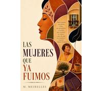 Las mujeres que ya fuimos