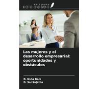 Las mujeres y el desarrollo empresarial: oportunidades y obstáculos