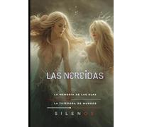LAS NEREIDAS: La Memoria de las Olas