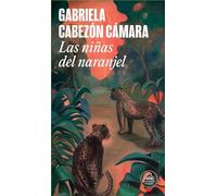 Gabriela Cabezón Cá Las niñas del naranjel / We Are Green and Tremb (Tascabile)