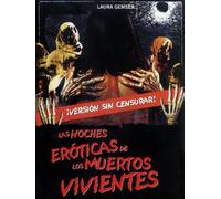 Las Noches Eróticas De Los Muertos Vivientes [Import espagnol]