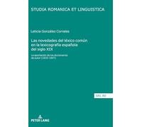 Las novedades del léxico común en la lexicografía española del siglo XIX: la aportación de los diccionarios de autor (1825-1847)