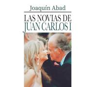 Las novias de Juan Carlos I