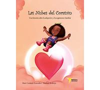 Las Nubes del Corazon: Una historia sobre la adopción y el acogimiento familiar