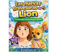 Las nuevas travesuras de Lion: Libro para colorear con 11 nuevas historias divertidas