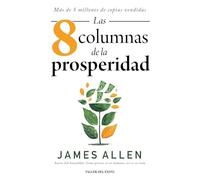 Las ocho columnas de la prosperidad