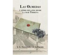 Las Olmedas: y otros relatos desde la mar Tirrena