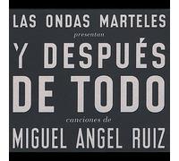Las Ondas Marteles - Y Despues De Todo