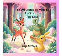 Las Orquesta de Valle de los Susurros de Gasa