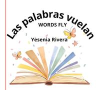 Las palabras vuelan: Words fly