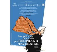 Las Peliculas De Mi Vida Por Bertrand Tavernier