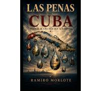 Las penas de Cuba: Poemas de una isla que aún espera