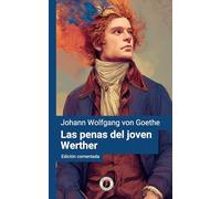 Las penas del joven Werther: Edición comentada (Dos Gatas Editorial)