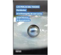 Las perlas del tesoro: Parábolas en el Evangelio de san Lucas: 346
