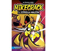 Las Perrerías de Mike 1. Mikecrack i l'Estrella MaleÏda. (Lectors avançats, E