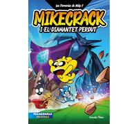 Las Perrerías de Mike 2. Mikecrack i el diamantet perdut