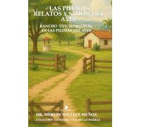 Las piedras, relatos y sitios, del ayer