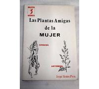 Las plantas amigas de la mujer