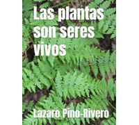 Las plantas son seres vivos