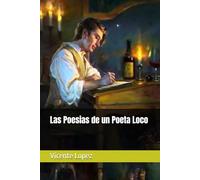 Las Poesias de un Poeta Loco