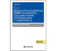 Las políticas europeas sobre transporte. Equilibrio entre sostenibilidad y competencia