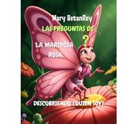 Las Preguntas de la Mariposa Rosa