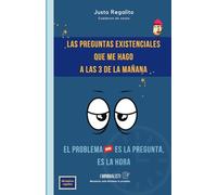 Las preguntas existenciales que me hago a las 3 de la mañana - El problema no es la pregunta, es la hora: Cuaderno de notas de 100 páginas rayadas, ... cumpleaños, graduación, aniversario,