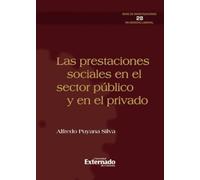 Las prestaciones sociales en el sector público y en el privado.