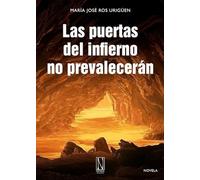 Las puertas del infierno no prevalecerán