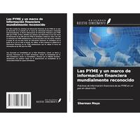 Las PYME y un marco de información financiera mundialmente reconocido: Prácticas de información financiera de las PYME en un país en desarrollo