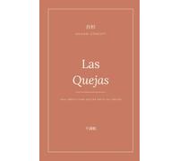 Las quejas: Una libreta para soltar antes de crecer