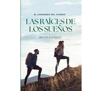 Las Raíces de los Sueños