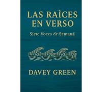 Las Raíces en Verso: Siete Voces de Samaná