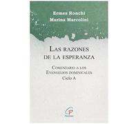 LAS RAZONES DE LA ESPERANZA: Comentario a los Evangelios dominicales Ciclo A: 74