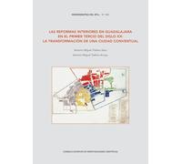 Las reformas interiores en Guadalajara en el primer tercio del siglo XX: La transformación de una ciudad conventual: 443