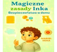 LAS REGLAS MAGICAS DE INEK: SEGURIDAD EN CASA 2