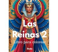 Las Reinas 2 Libro para colorear: Libro para colorear para las bellas y elegantes reinas faraónicas.