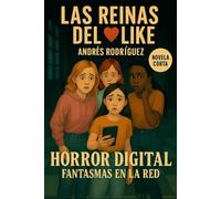 Las reinas del “Like”: Fantasmas en la Red