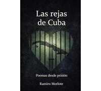 Las rejas de Cuba: Poemas desde Prisión