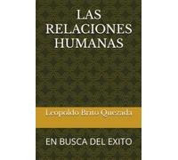 LAS RELACIONES HUMANAS: EN BUSCA DEL EXITO