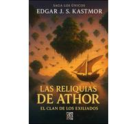 LAS RELIQUIAS DE ATHOR II: EL CLAN DE LOS EXILIADOS