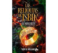 Las reliquias de Isbir: El brazalete (Edición a color)