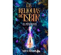 Las reliquias de Isbir: El pendiente: 2