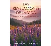 Las Revelaciones De La Vida: un viaje de autodescubrimiento