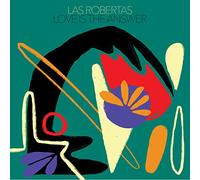 LAS ROBERTAS - LOVE IS THE ANSWER (RED)
