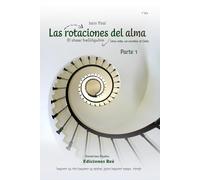 Las rotaciones del alma | Parte 1: Una vida, un escalón al Cielo