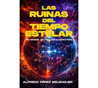 LAS RUINAS DEL TIEMPO ESTELAR: Sin Dioses. Sin Red. Solo Nosotros.
