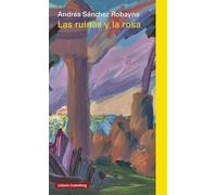 Las ruinas y la rosa