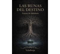 LAS RUNAS DEL DESTINO: Fuente de Sabiduría